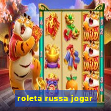 roleta russa jogar